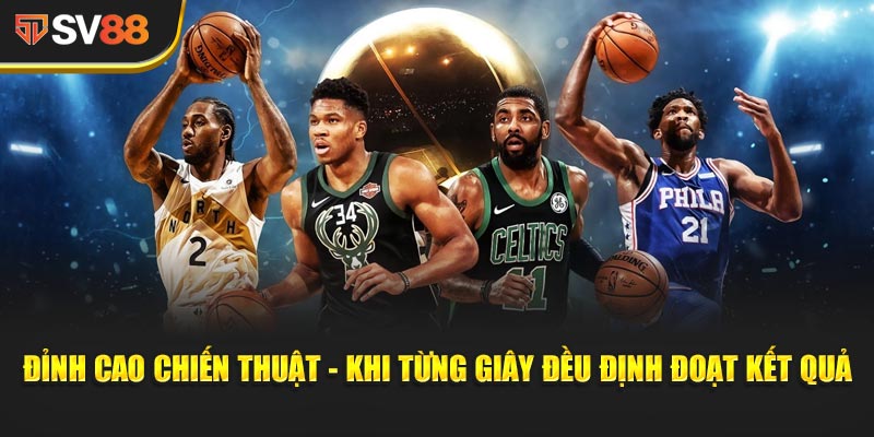 Đỉnh cao chiến thuật - Khi từng giây đều định đoạt kết quả
