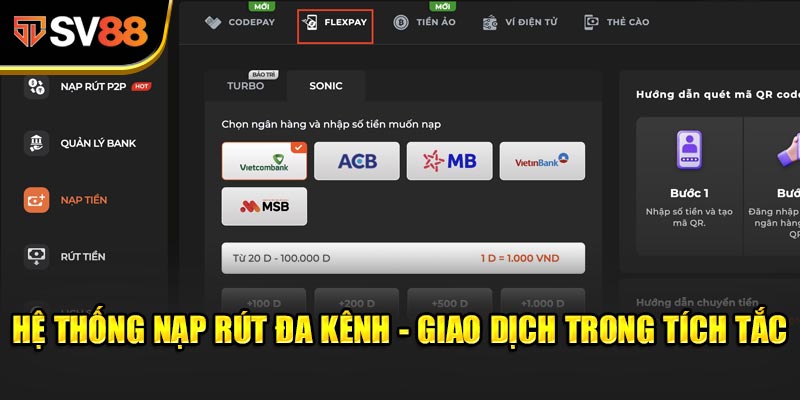 Hệ thống nạp rút đa kênh - Giao dịch trong tích tắc